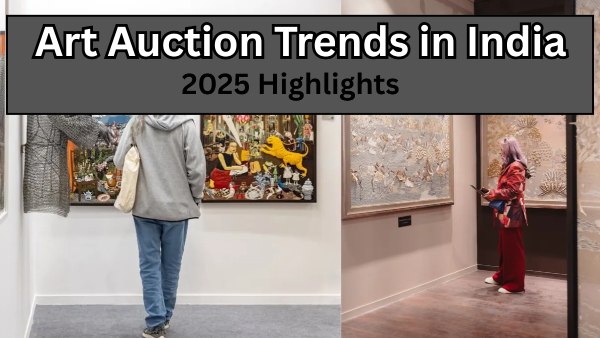Art Auction Trends in India – 2025 Highlights