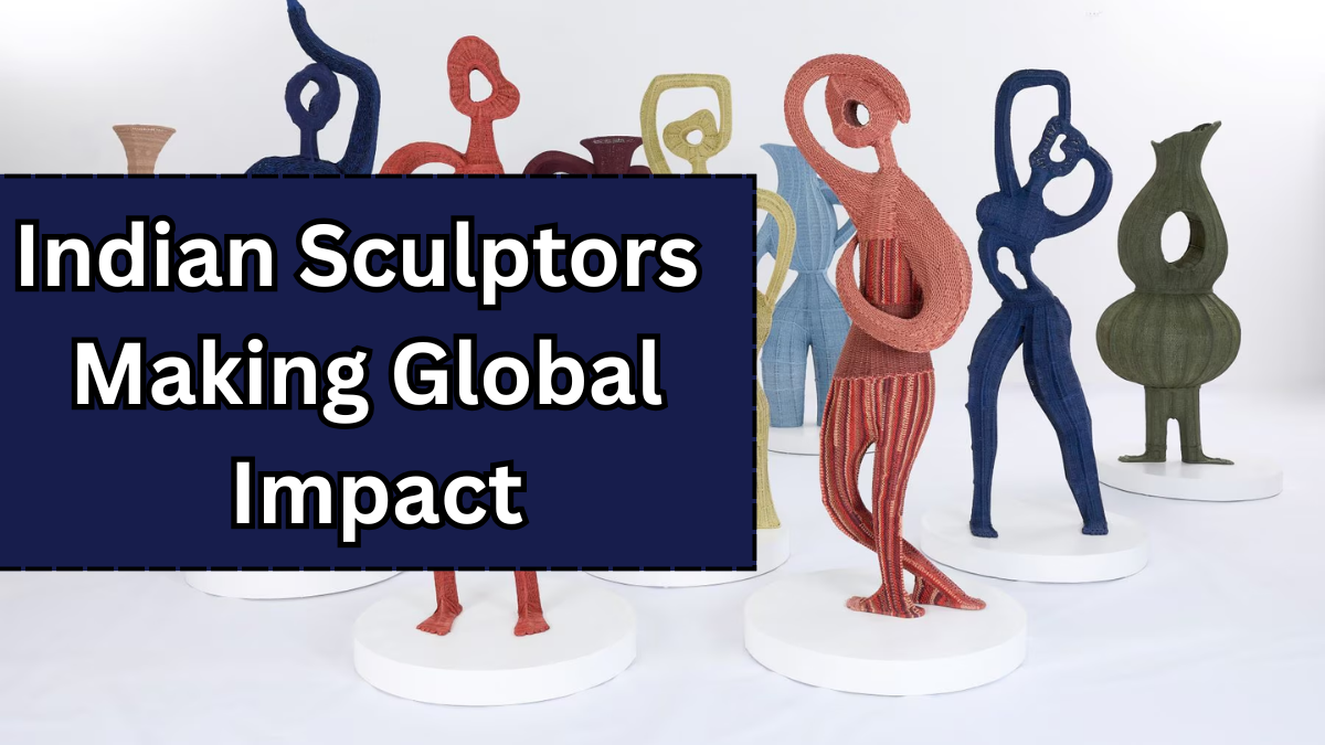 Indian Sculptors Making Global Impact in 2025