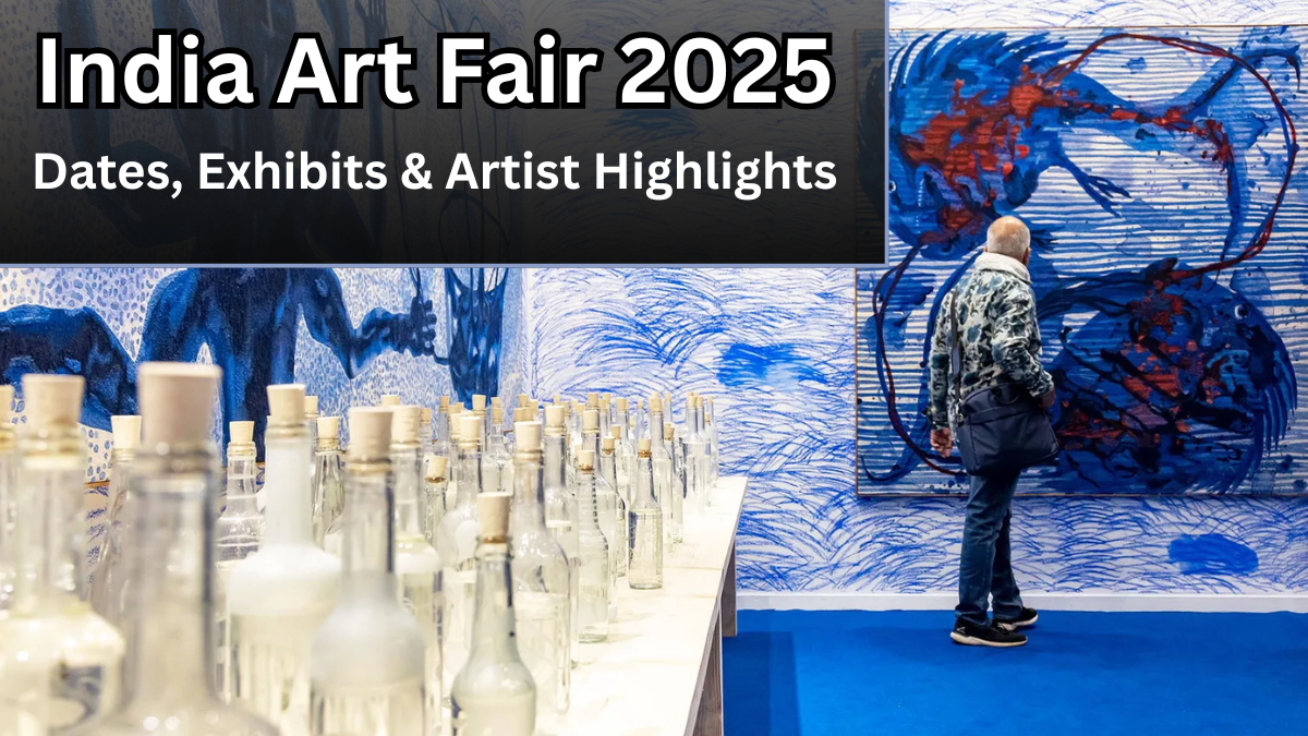 India Art Fair 2025 – Dates, Exhibits & Artist Highlights