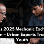 India’s 2025 Mechanic Exchange Program – Urban Experts Train Rural Youth