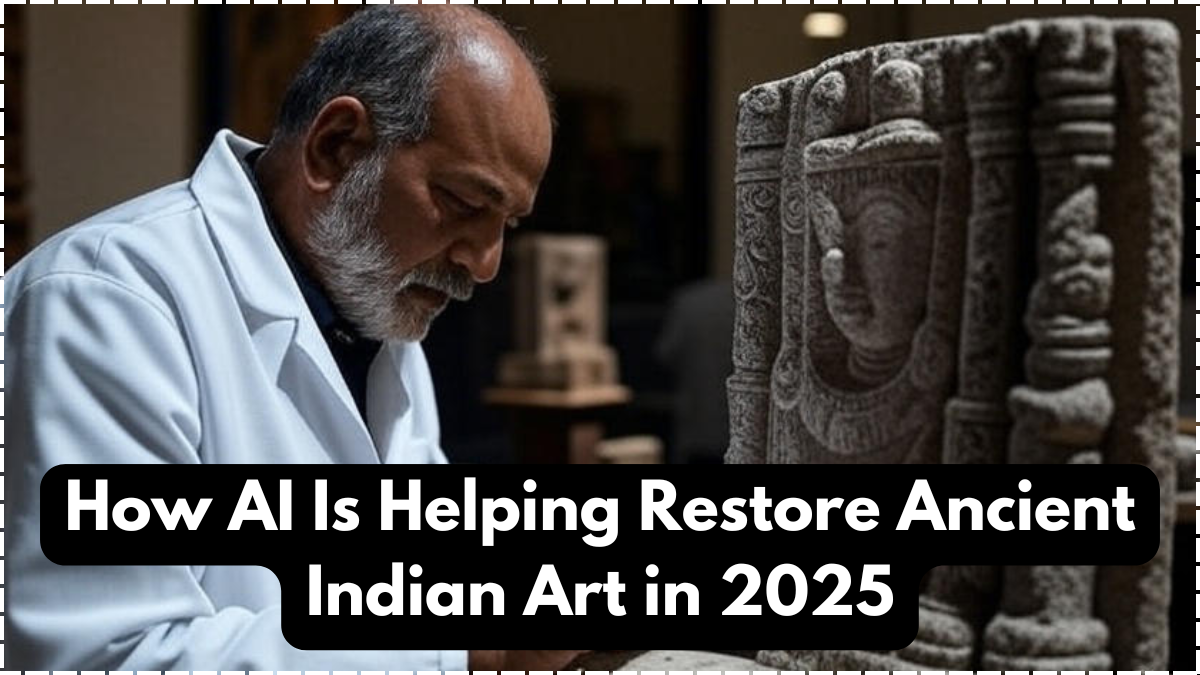 How AI Is Helping Restore Ancient Indian Art in 2025