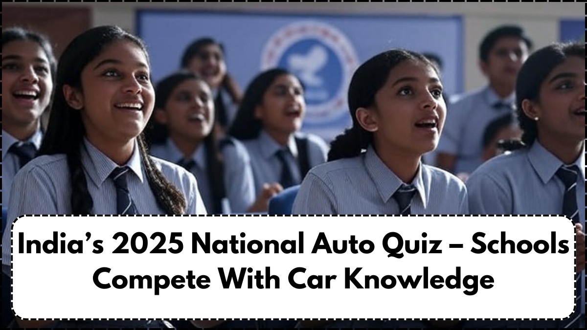India’s 2025 National Auto Quiz – Schools Compete With Car Knowledge