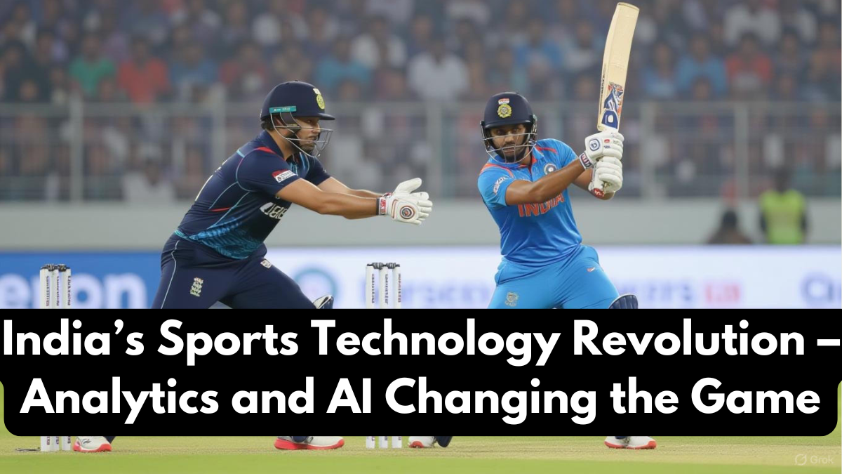 India’s Sports Technology Revolution – Analytics and AI Changing the Game